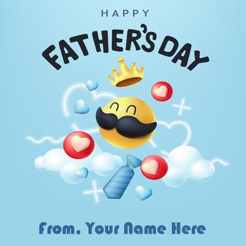 Happy Fathers Day Wish You Daddy With My Name Pic